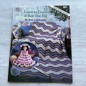 Learn to Crochet in Just One Day Right-Handed Version Paperback Book 1146